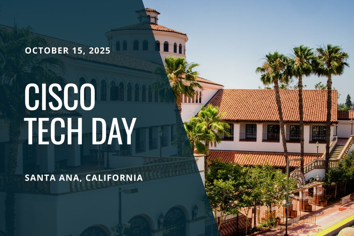 Cisco Tech Day - Orange County